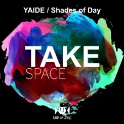 YAIDE﻿Shades of Day - Mindfield слушать онлайн