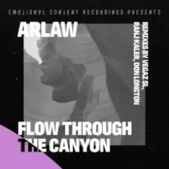 ARLAW - Flow Through The Canyon (VegaZ SL Remix) слушать онлайн