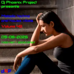 Dj Phoenix Project - [MT&HV48]Melodic Techno&House Vibes vol.48 слушать онлайн