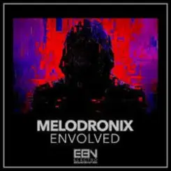 Melodronix - Envolved слушать онлайн