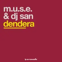 M.U.S.E. & DJ San - Dendera (Original Mix) слушать онлайн