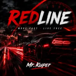 Mr.Kuper - REDLINE слушать онлайн