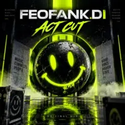 Feofank.di - Act cut слушать онлайн