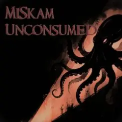 MiSkam - Unconsumed слушать онлайн