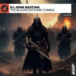 DJ John Bastian - The Blackcoats Are Coming (Extended Mix) слушать онлайн
