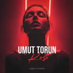 Umut Torun - Rose слушать онлайн