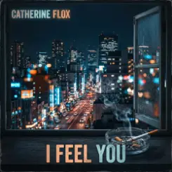 Catherine Flox - I Feel You слушать онлайн