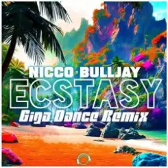 Nicco, Bulljay - Ecstasy (Giga Dance Extended Remix) слушать онлайн