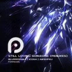 blurrrSAMA - Still Loving Someone (Icosa Remix) слушать онлайн