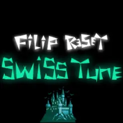Filip Reset - Swiss tune слушать онлайн