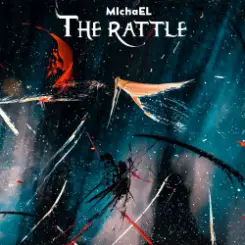 MichaEL - The  rattle слушать онлайн
