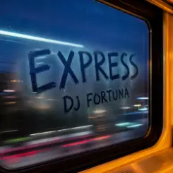 DJ FORTUNA - EXPRESS слушать онлайн