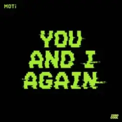 MOTi - You And I Again слушать онлайн