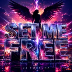 DJ FORTUNA - SET ME FREE слушать онлайн