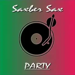 Saxber Sax - Party слушать онлайн
