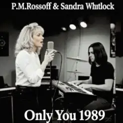 P.M.Rossoff & Sandra Whitlock - Only You. Nottingham studio demo 1989. Remastered 2026 слушать онлайн