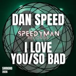 Dan Speed - So Bad слушать онлайн