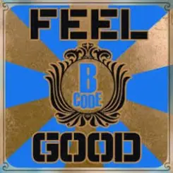 B-Code; The Sound Of Calypso - Feel Good (Hard Club Mix) слушать онлайн