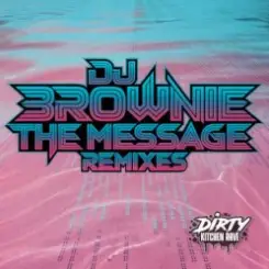 DJ Brownie - The Message слушать онлайн