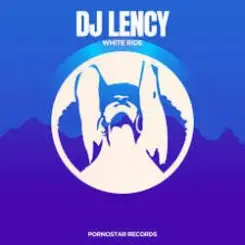 DJ Lency - White Ride (Original Mix) слушать онлайн