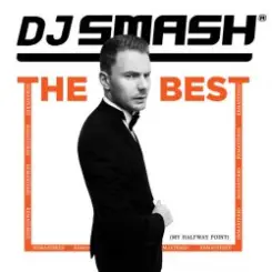 DJ Smash - Лучшие песни (Remix) слушать онлайн