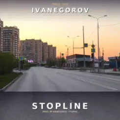 ivanegorov - Stopline слушать онлайн