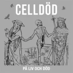 Celldöd - Fyra Minuter слушать онлайн