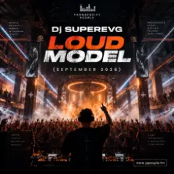 Dj SuperEVG - Loud Model (September 2026) слушать онлайн