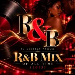 DJ Mixbeat Promo - R&B Mix of all Time (2013) слушать онлайн