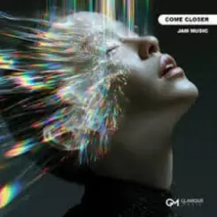 Jasym - Come Closer слушать онлайн