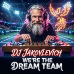 DJ Jakovlevich - We’re the Dream Team слушать онлайн