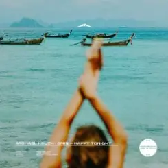 Michael Kruzh, DmiS - Happy Tonight слушать онлайн