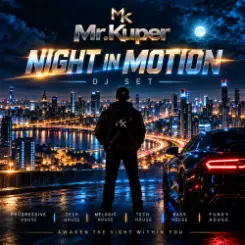 Mr.Kuper - NIGHT IN MOTION (DJ SET) слушать онлайн