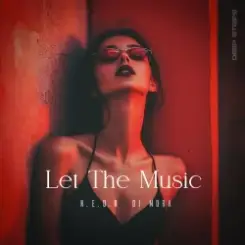 N.E.O.N & Di Mora - Let The Music слушать онлайн