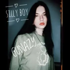 Gunazy - Silly Boy слушать онлайн