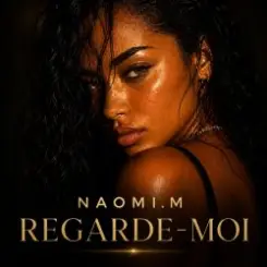 Naomi.M - Regarde-Moi слушать онлайн