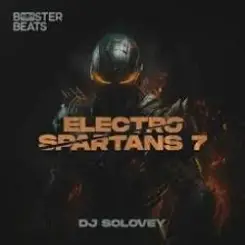 DJ Solovey - Electro Spartans 7 слушать онлайн