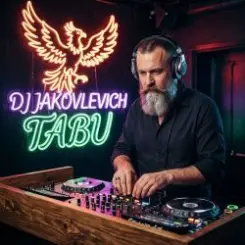DJ Jakovlevich - Tabu слушать онлайн