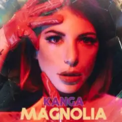 Kanga - Magnolia слушать онлайн