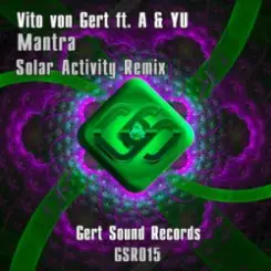 Vito Von Gert feat. A & YU - Mantra (Solar Activity Remix) слушать онлайн
